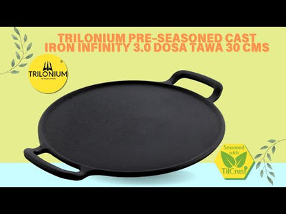 Trilonium Pre-Seasoned Cast Iron Infinity 3.0 Dosa Tawa 30 cms
