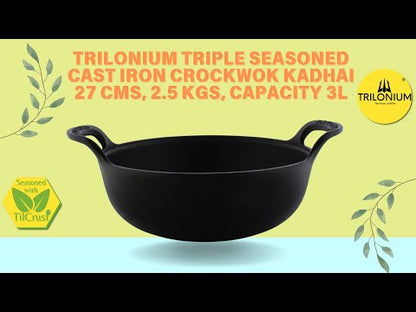 Trilonium Triple Seasoned Cast Iron CrockWok Kadhai 27 cms, 3 Litres, 2.5 Kgs with Lid